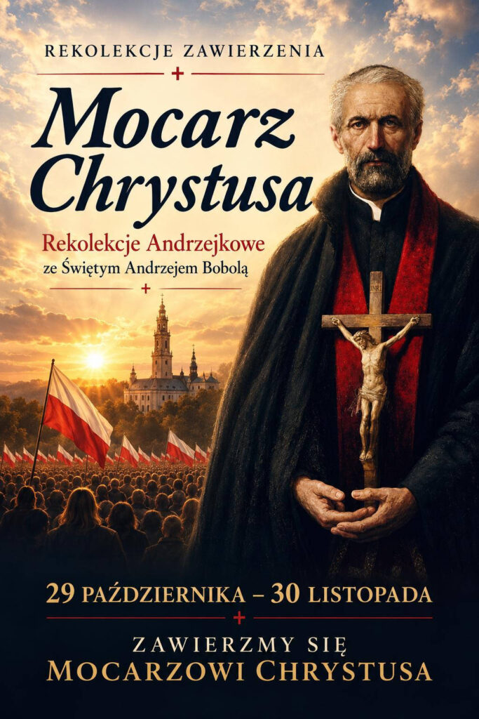 Rekolekcjezawierzenia. Andrzej Bobola - 29 pazdziernika - 30 listopada 2026